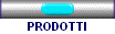 PRODOTTI