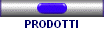 PRODOTTI